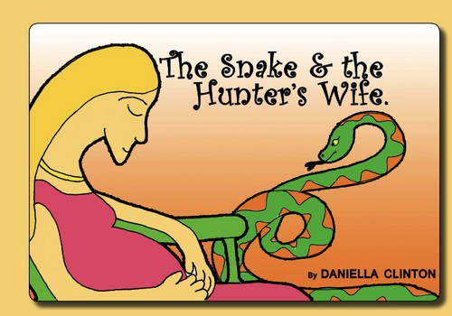 The Snake and the Hunter's Wife Novels & Short Stories