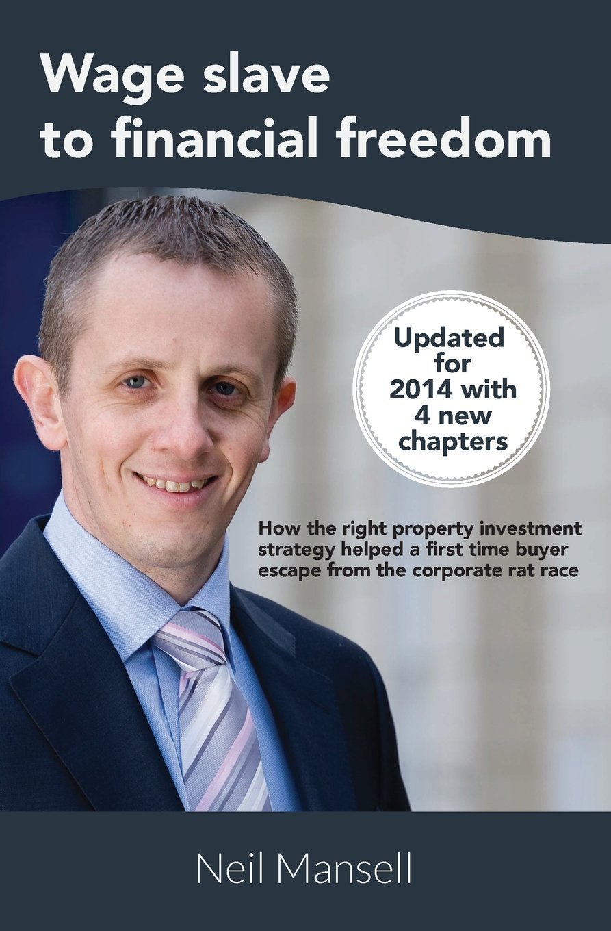 Wage Slave to Financial Freedom: How the Right Property Investment Strategy Helped a First Time Buyer Escape the Corporate Rat Race Business, Finance & Career