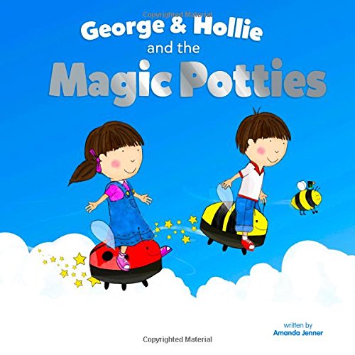 George & Hollie and the Magic Potties Parents & Children