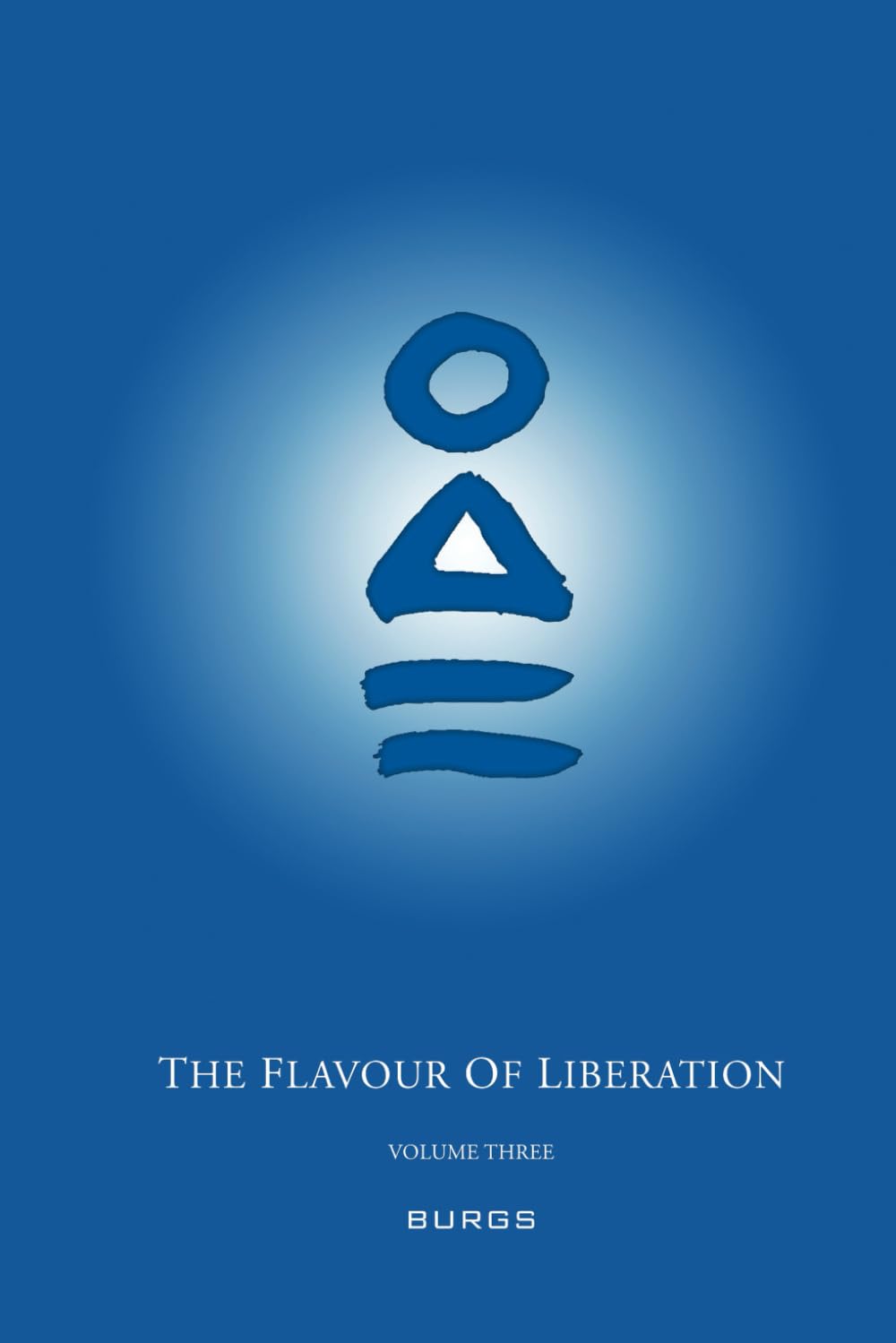 The Flavour of Liberation Volume Three: Practice of Vipassana and the Path to the Deathless State book