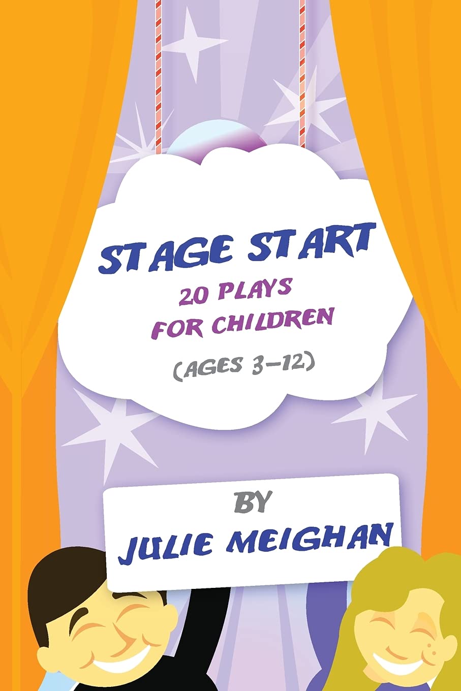 Stage Start 20 Plays for Children (ages 3-12) (Drama Start Series, Band 3) Drama