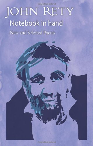 John Rety - Notebook in Hand: New and Selected Poems Social Sciences