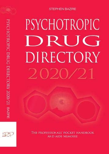 Psychotropic Drug Directory 2020/21: The professionals' pocket handbook and aide memoire Medicine