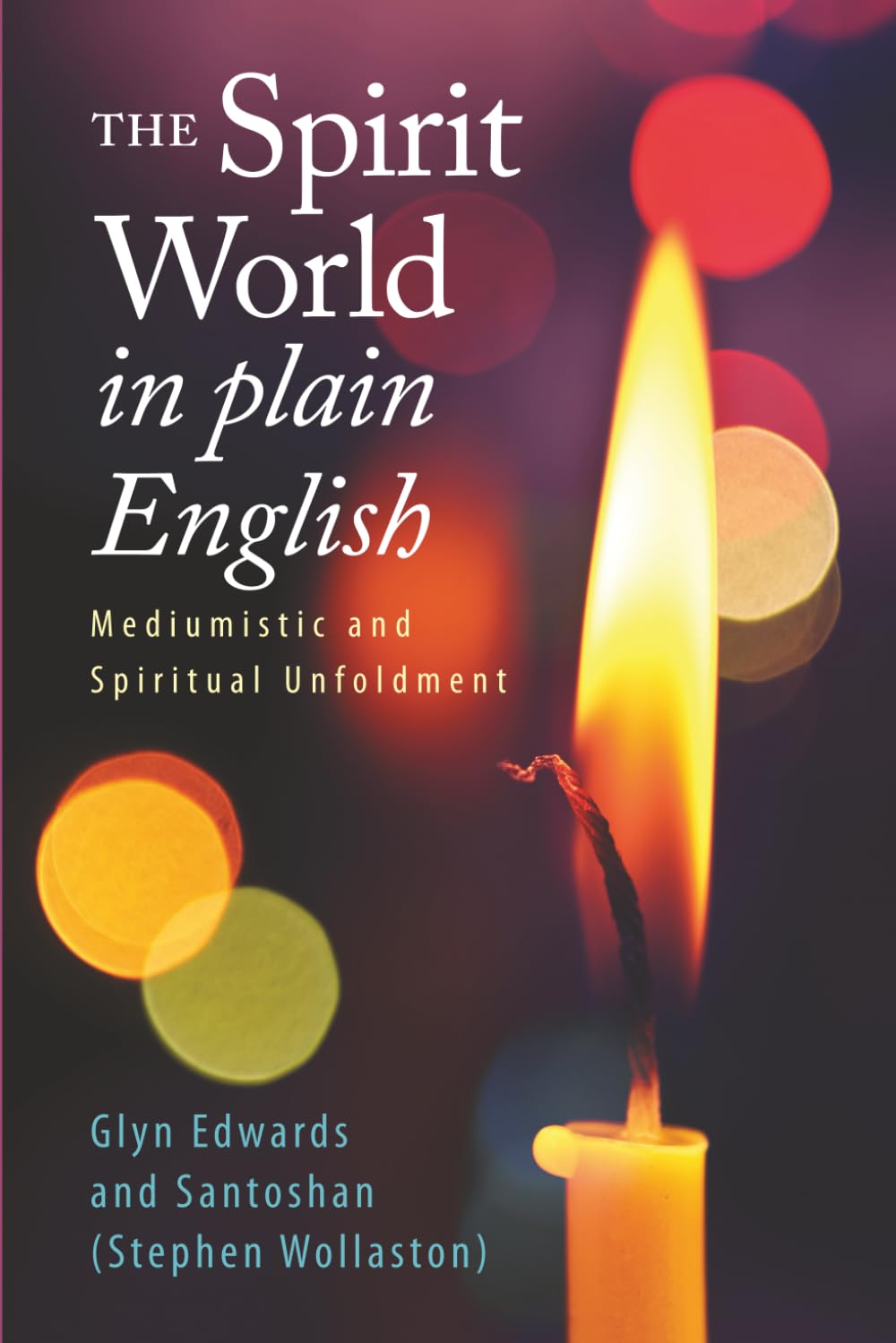 The Spirit World in Plain English Philosophy