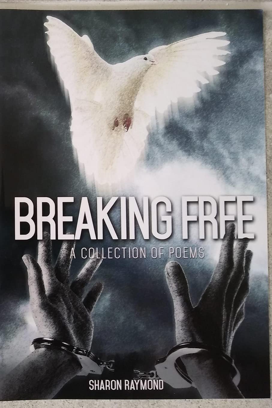 Breaking Free: A Collection of Poems book