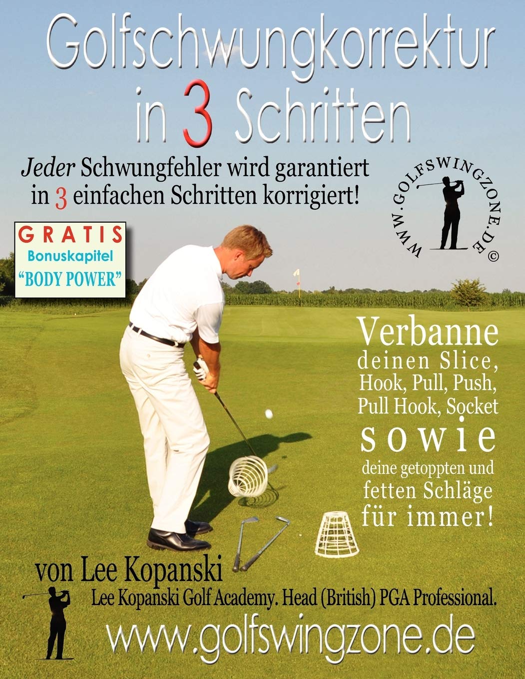 Golfschwungkorrektur in 3 Schritten: Jeder Schwungfehler Wird Garantiert in 3 Einfachen Schritten Korrigiert! Leisure & Fun