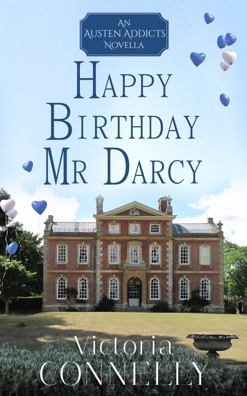Happy Birthday, Mr Darcy (Austen Addicts, Band 5) Contemporary literature