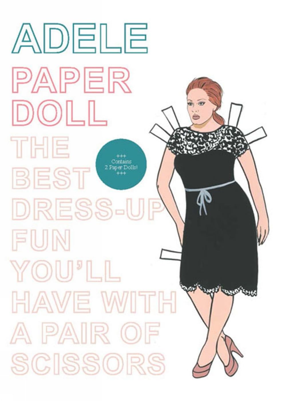 Adele Paper Dolls: The Best Dress-Up Fun You'll Have With A Pair Of Scissors Social Sciences