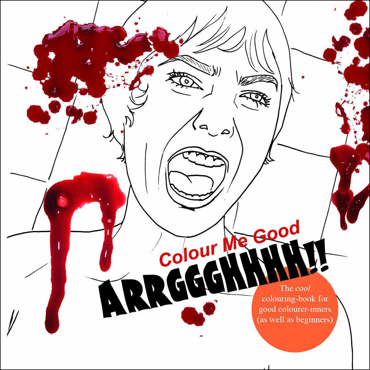 Colour Me Good Arrggghhhh: Horror Movie Colouring-book Social Sciences