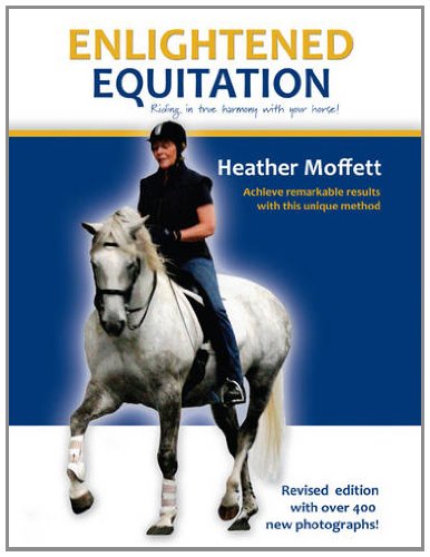 Enlightened Equitation: Riding in True Harmony with Your Horse Leisure & Fun