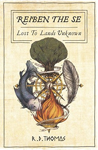 Reiben the Se: Lost to Lands Unknown (Reiben the Se: Tale of the Wand, Band 1) Action & Adventure