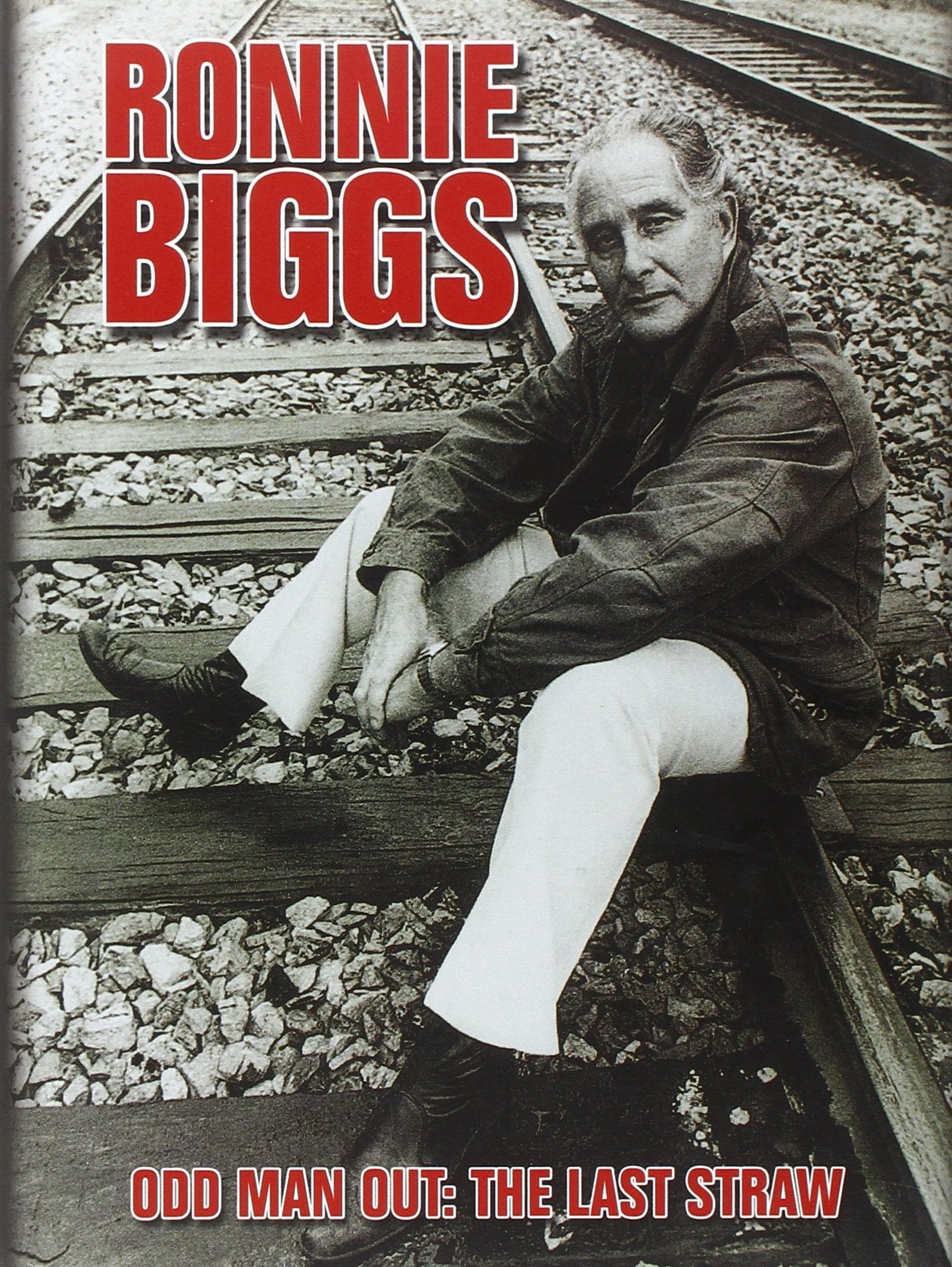 Ronnie Biggs: Odd Man Out - The Last Straw Art & Literature
