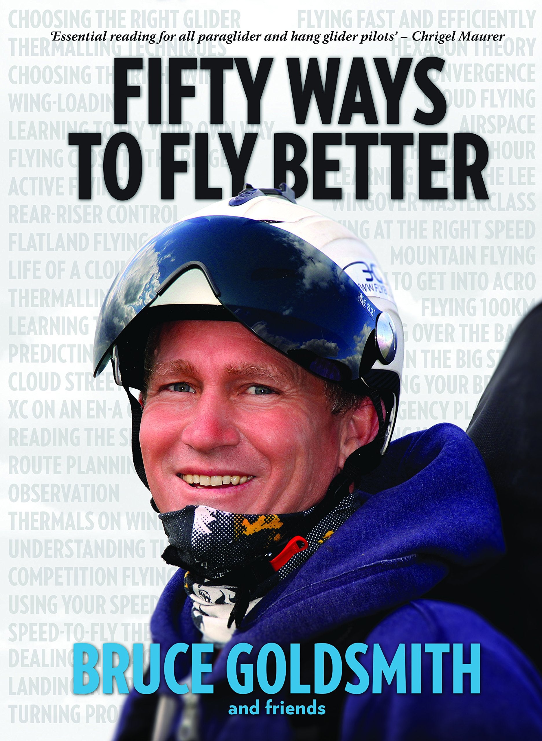 50 Ways to Fly Better: Techniques for Paraglider and Hang Glider Pilots Leisure & Fun