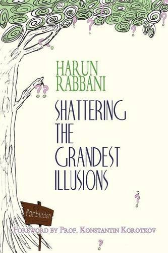 Shattering the Grandest Illusions book