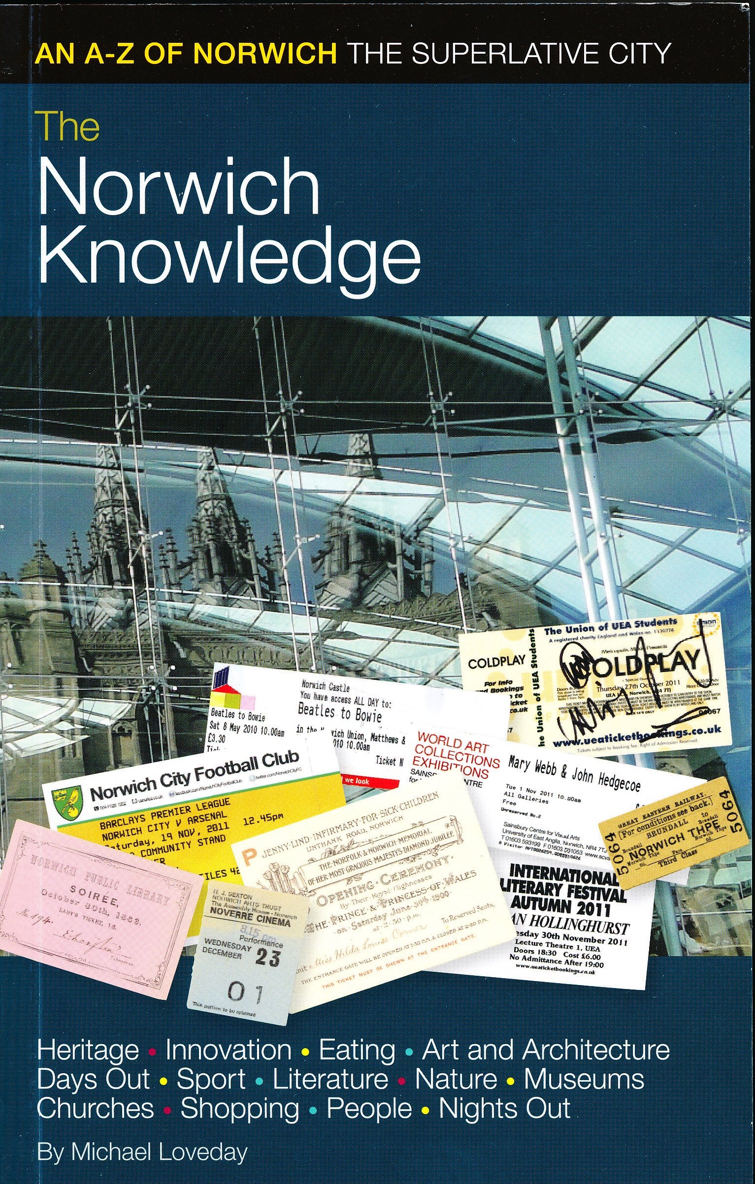 The Norwich Knowledge: An A-Z of Norwich - the Superlative City Geology & Geography