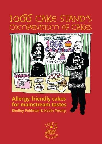 1066 Cake Stand's Compendium of Cakes: Allergy Friendly Cakes for Mainstream Tastes book