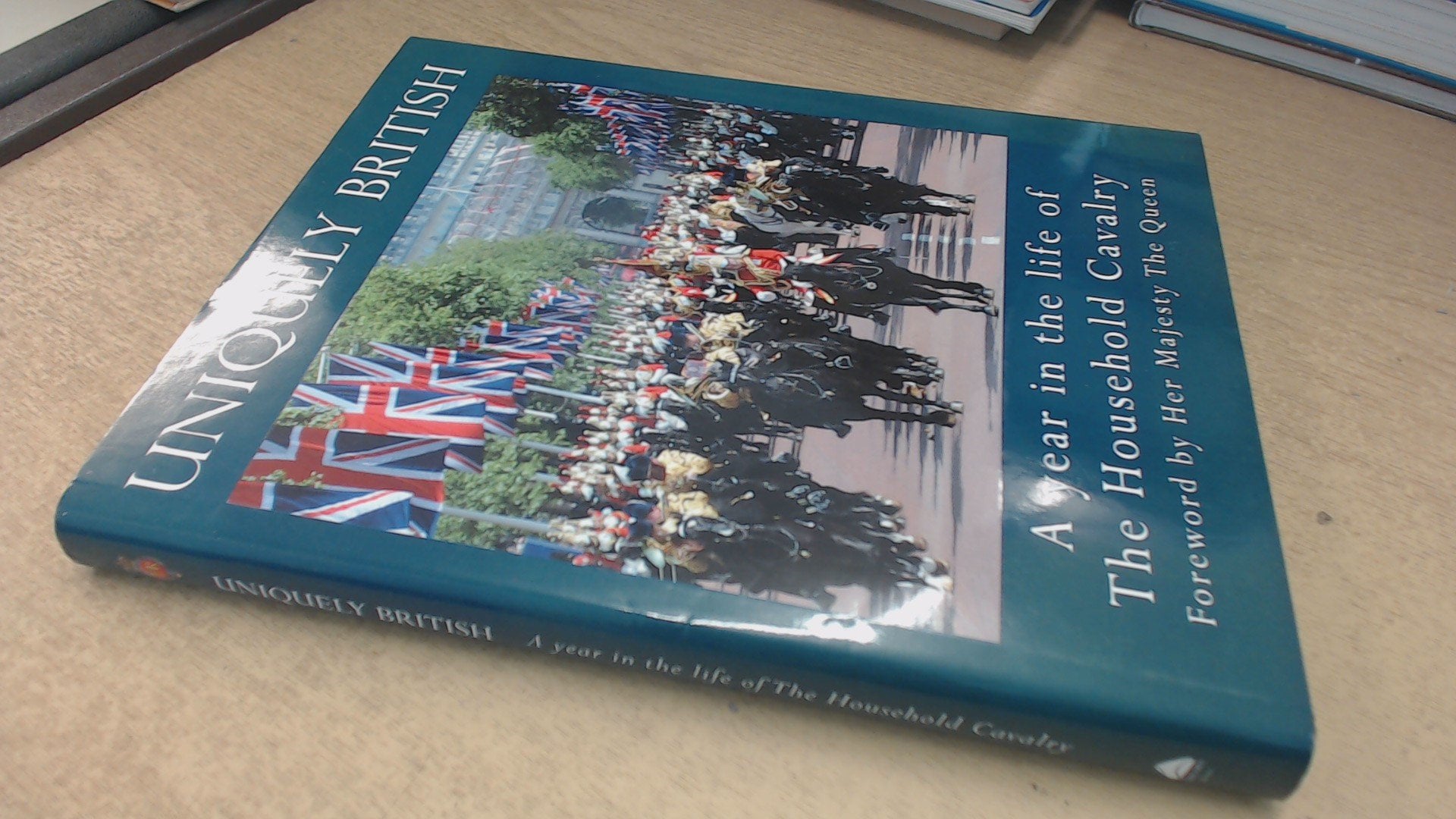 Uniquely British: A Year in the Life of the Household Cavalry Social Sciences
