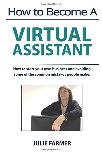 How to becoming a Virtual Assistant: How to be a VA: And Avoiding the Mistakes I Made Business, Finance & Career