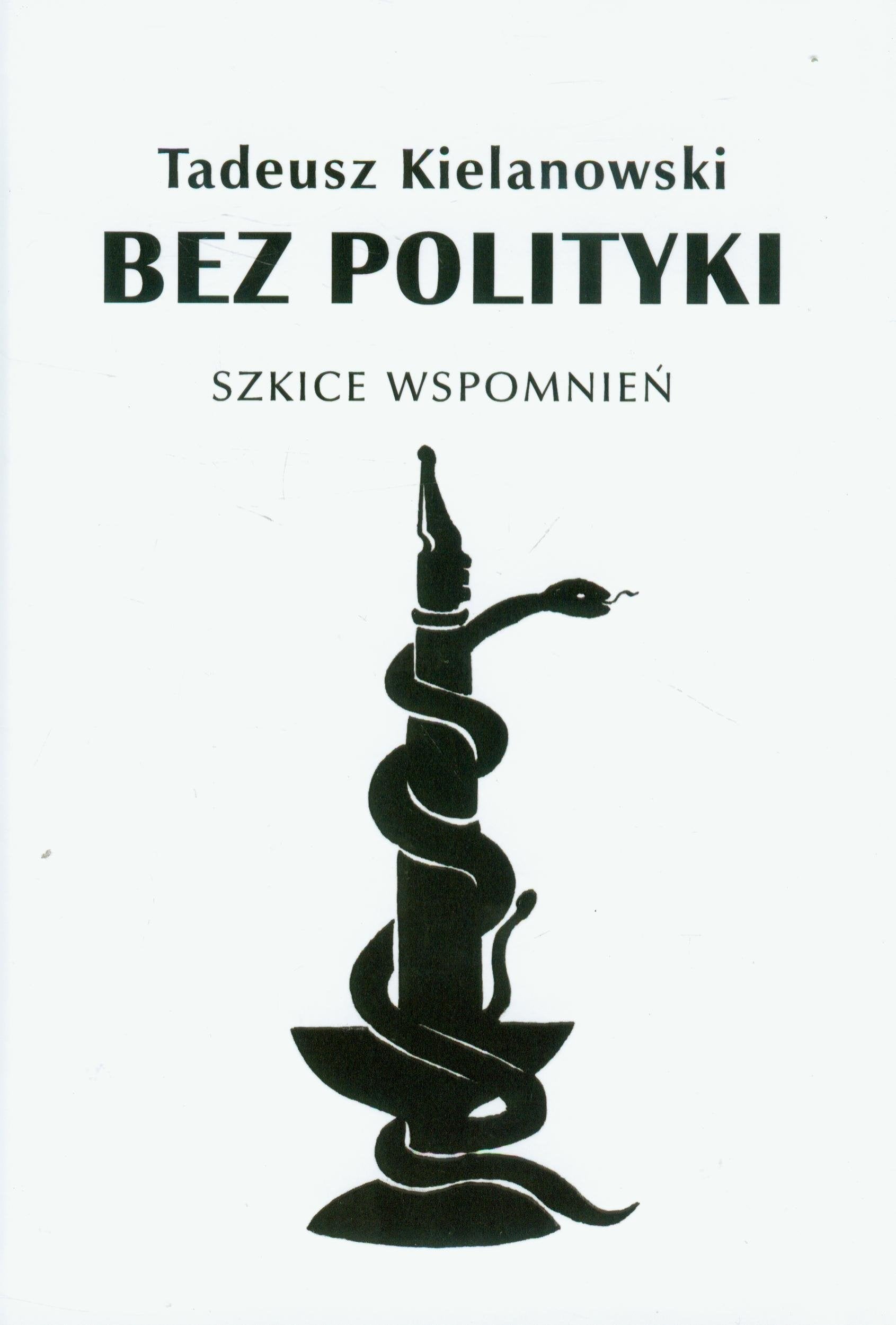 Bez polityki Szkice wspomnien Medicine