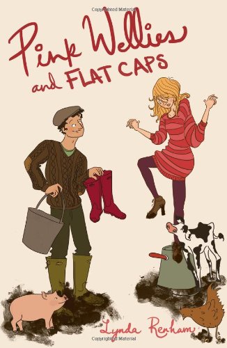 Pink Wellies and Flat Caps: A Romantic Comedy Contemporary Romance