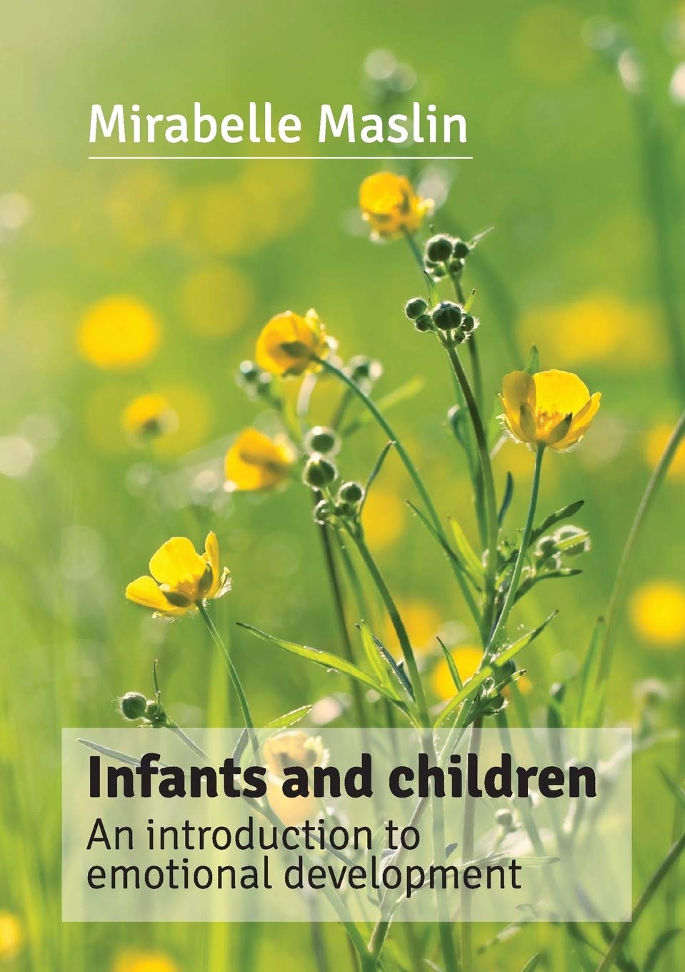 Infants and Children: An Introduction to Emotional Development Medicine