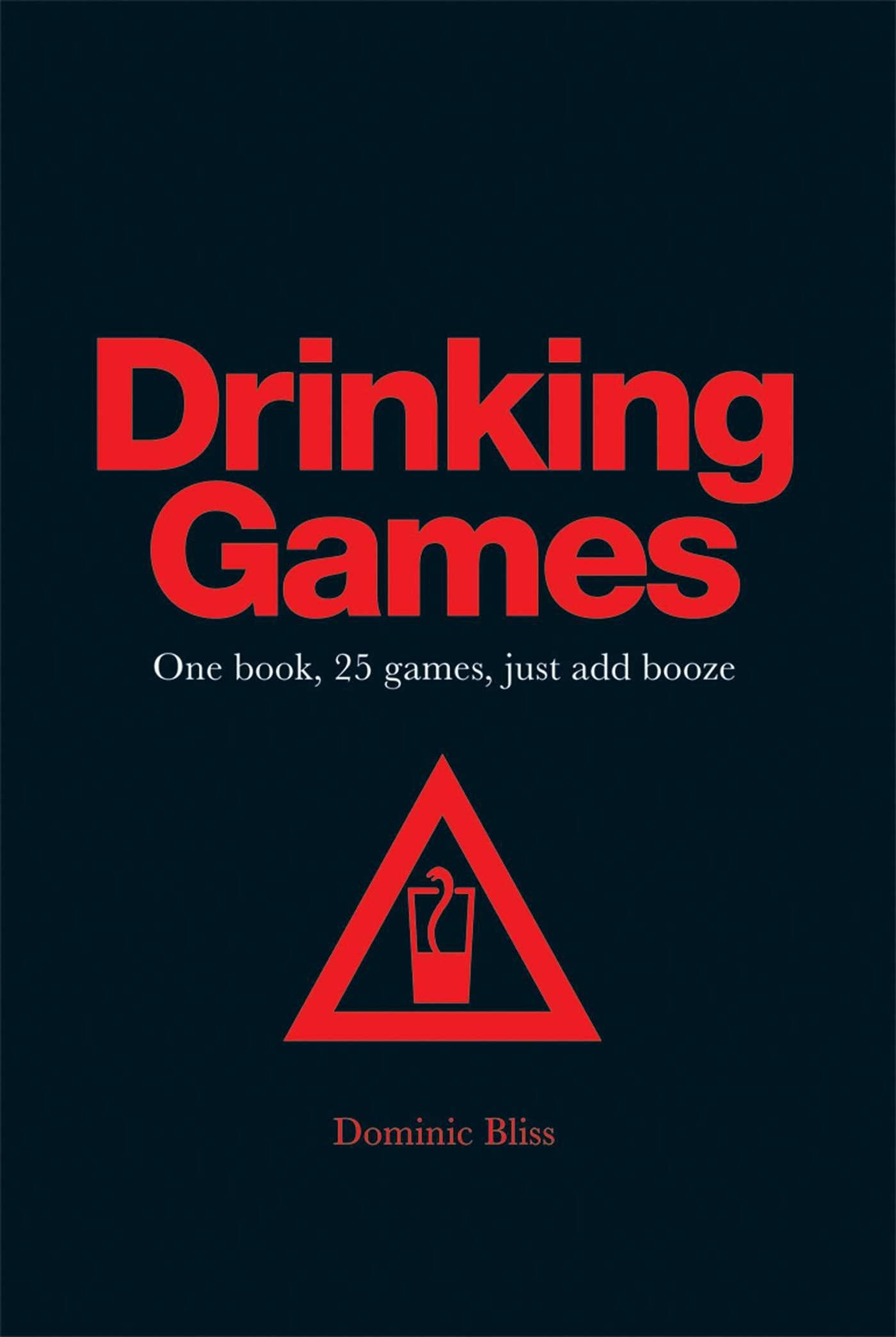 Drinking Games: One Book, 25 Games, Just Add Booze Leisure, Home & Garden