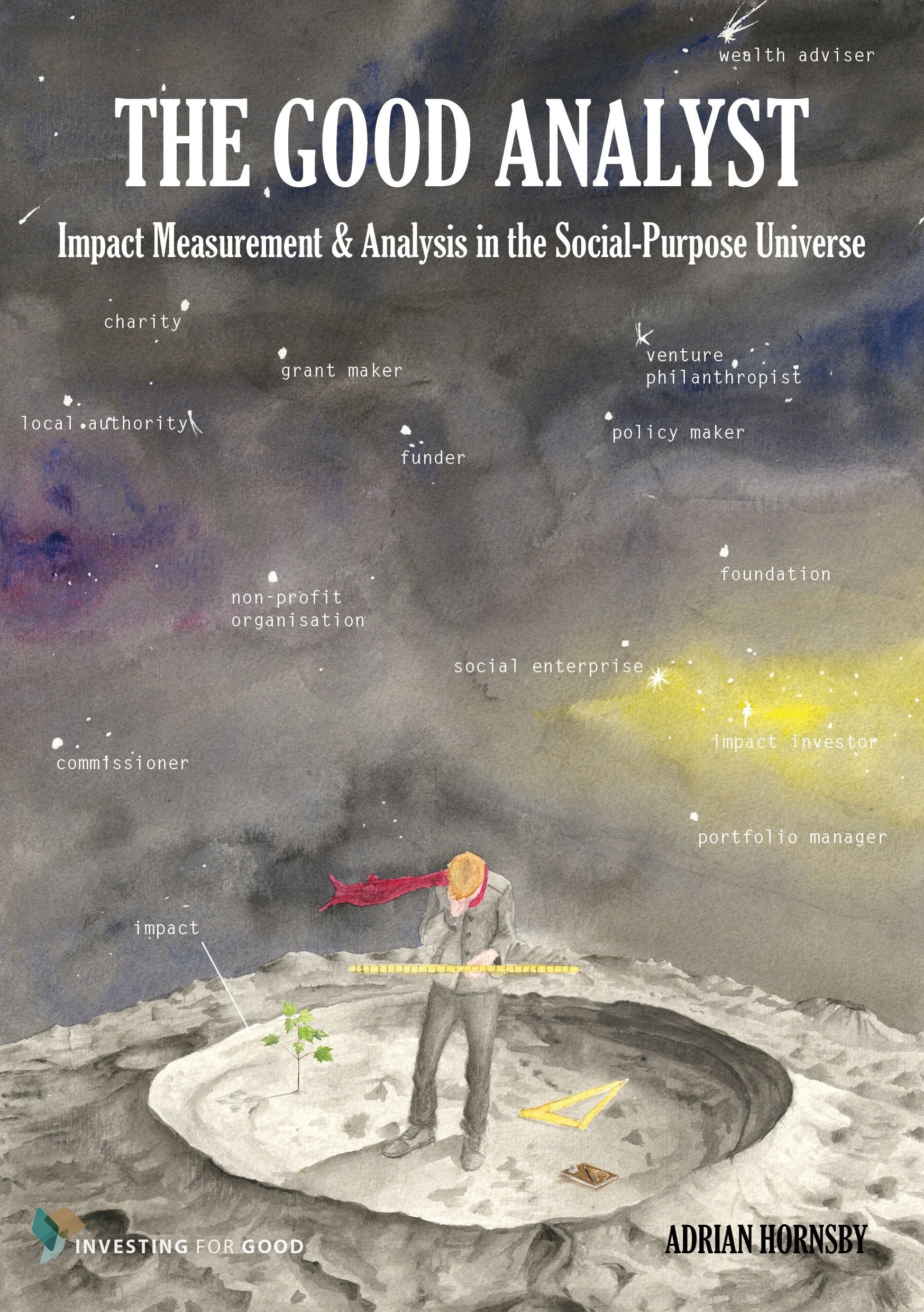 The Good Analyst: Impact Measurement and Analysis in the Social-Purpose Universe Natural Sciences