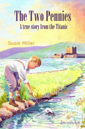 The Two Pennies: A True Story from the Titanic book