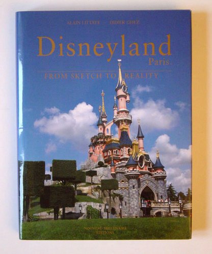 Disneyland Paris from Sketch to Reality book
