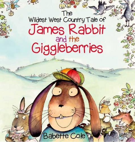 The Wild West Country Tale of James Rabbit and the Giggleberries Novels & Short Stories