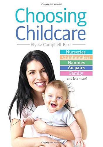 Choosing Childcare: Nurseries, Registered Childminders, Nannies, Au Pairs, and Family Social Sciences