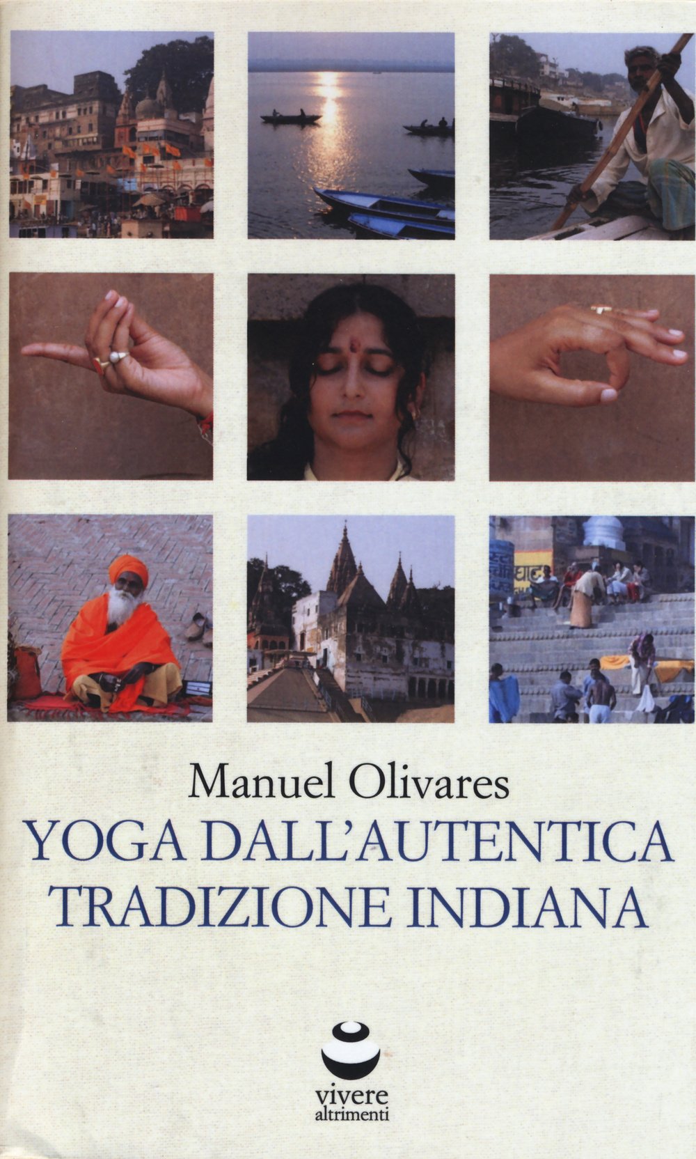 Yoga dall'autentica tradizione indiana book