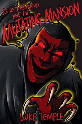 Felix Dashwood and the Mutating Mansion Novels & Short Stories