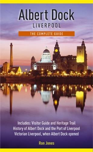 Product Image: Albert Dock Liverpool: The Complete Guide