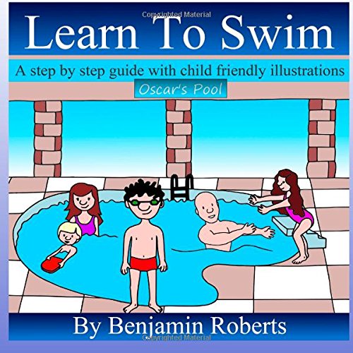 Learn To Swim: Teaching You to Teach Your Child to Swim Leisure & Fun