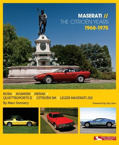 Maserati - the Citroen Years 1968 - 1975 Business & Technology