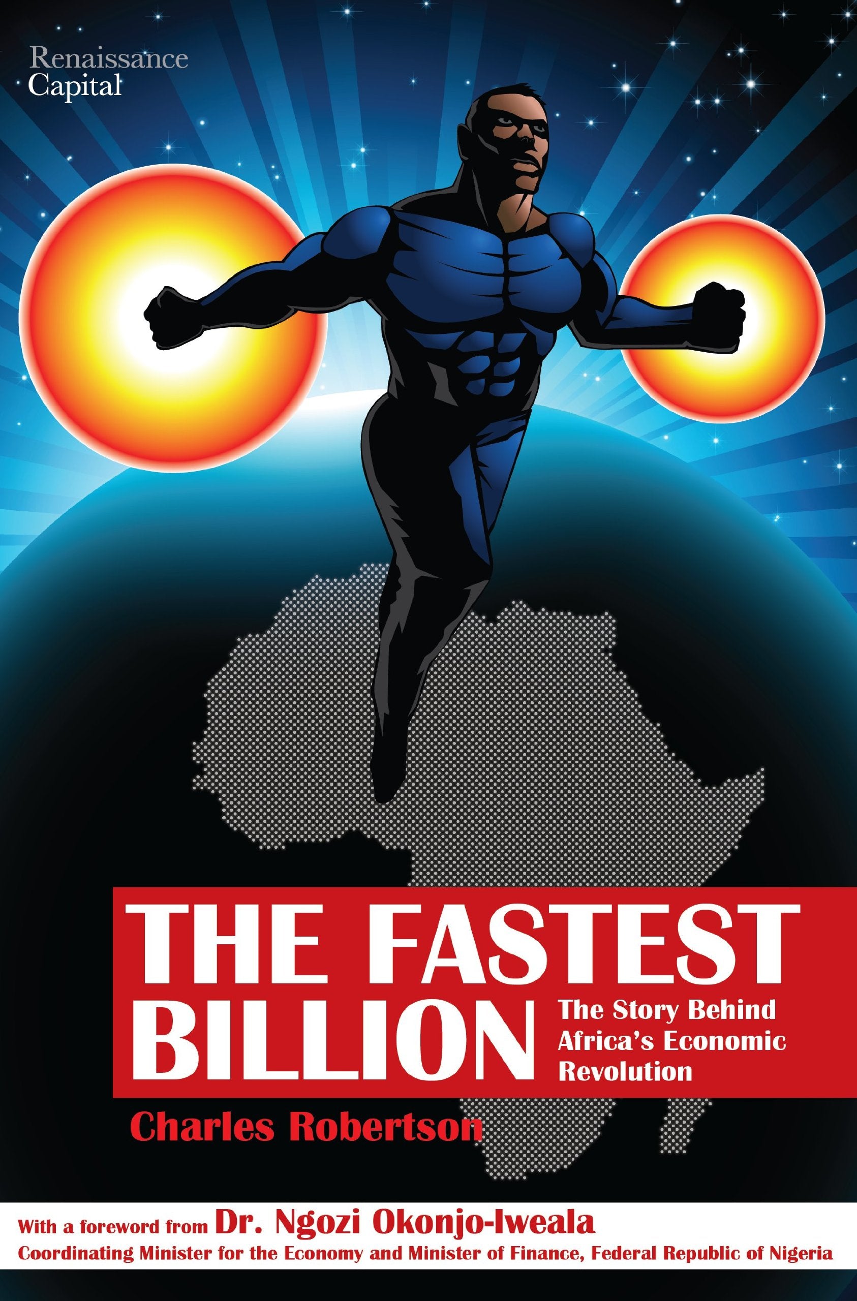 The Fastest Billion: The Story Behind Africa's Economic Revolution Business, Finance & Career