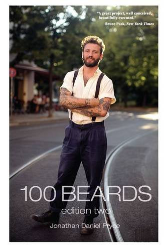 100 Beards / 100 Days: The Contemporary Cult of the Hirsute: A Documentary book