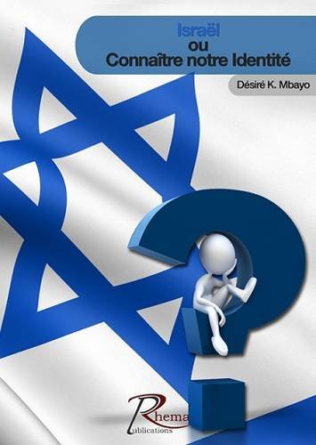 Israel ou Connaitre Notre Identite Religion & Esotericism