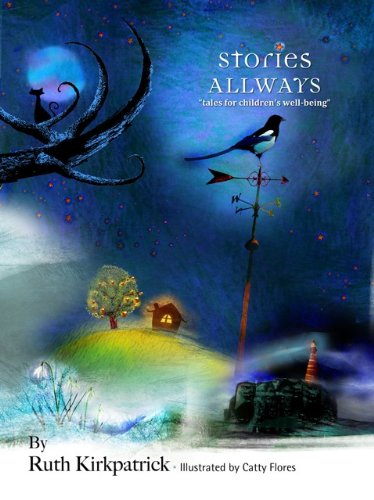Stories Allways: Tales for Children's Well Being Medicine