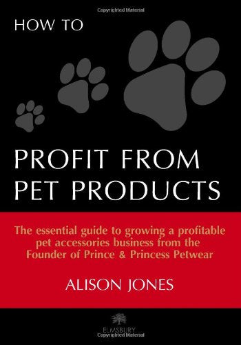 How to Profit from Pet Products Business, Finance & Career