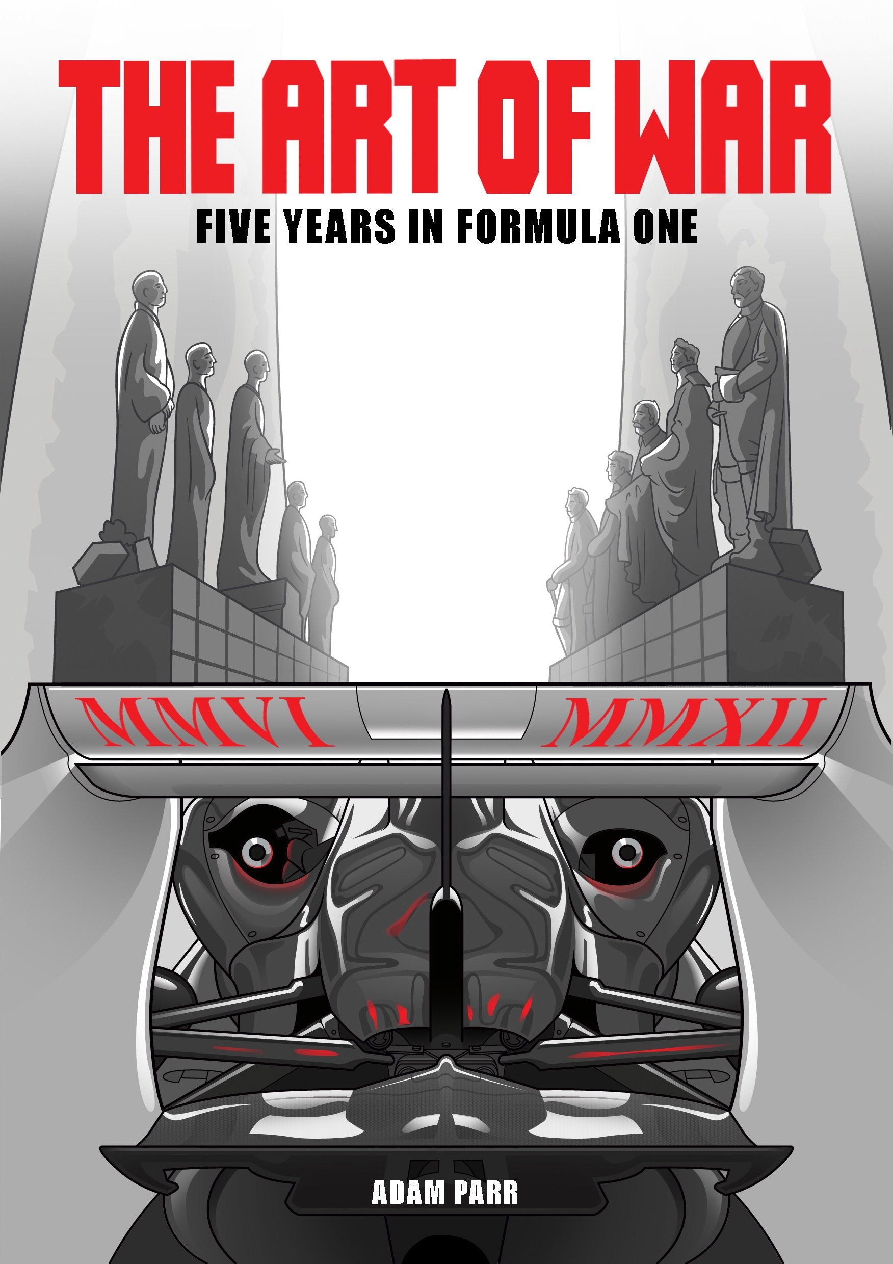The Art of War - Five Years in Formula One book