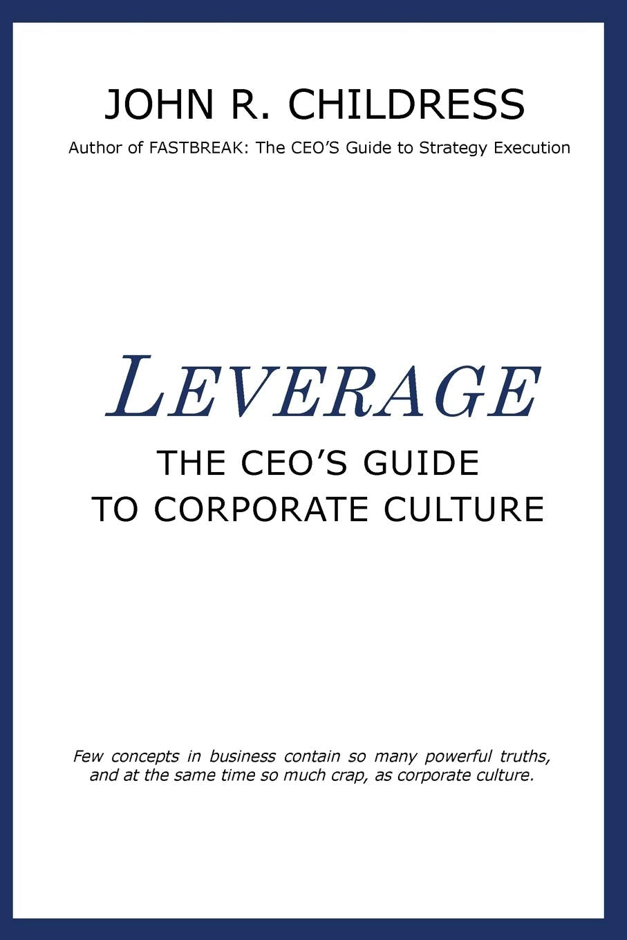 Leverage: The CEO's Guide to Corporate Culture book