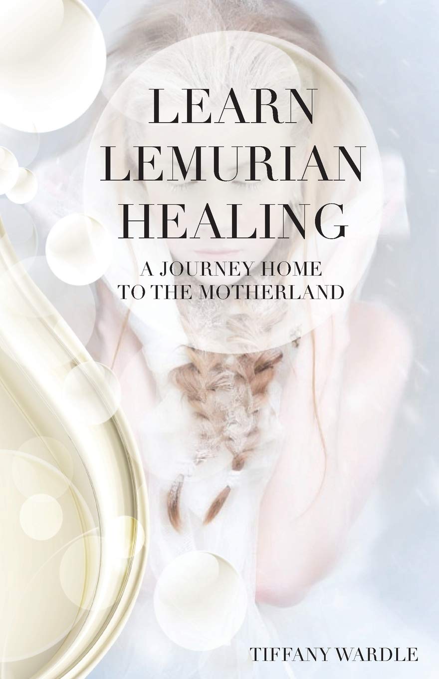 Learn Lemurian Healing: A Journey Home To The Motherland book