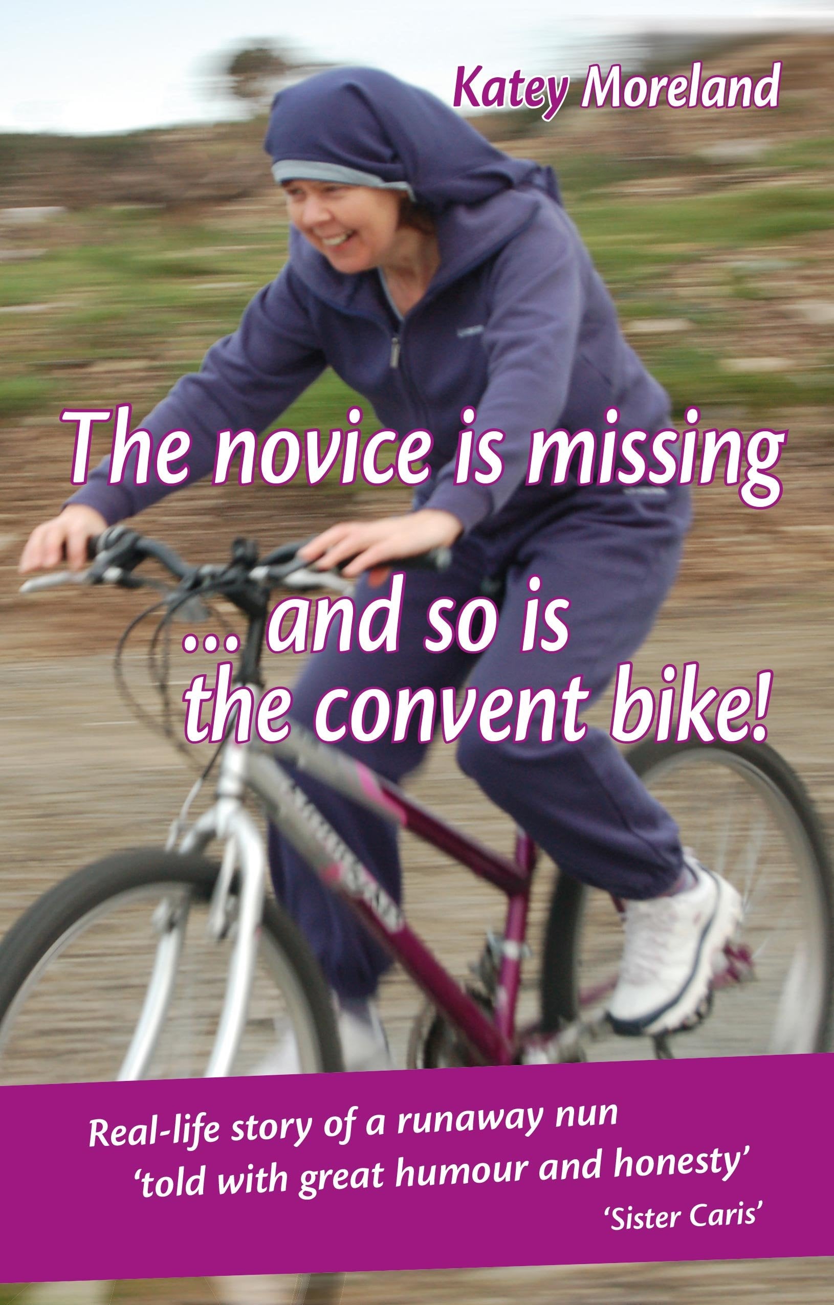 The Novice is Missing ... and So is the Convent Bike! book