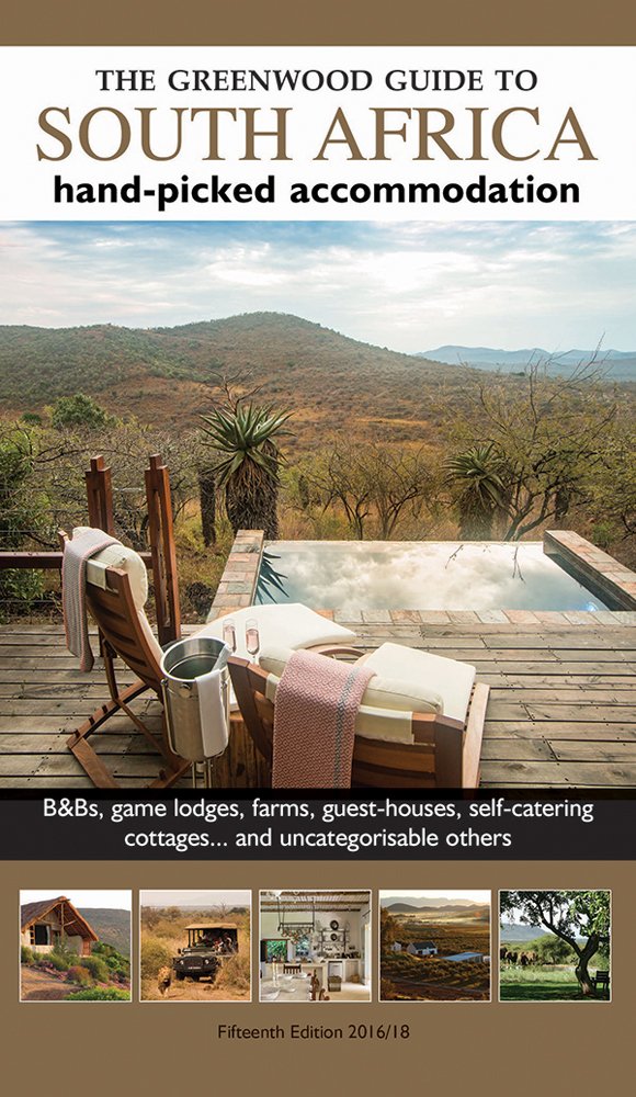 The Greenwood Guide to South Africa: Hand-Picked Accommodation Leisure, Home & Garden