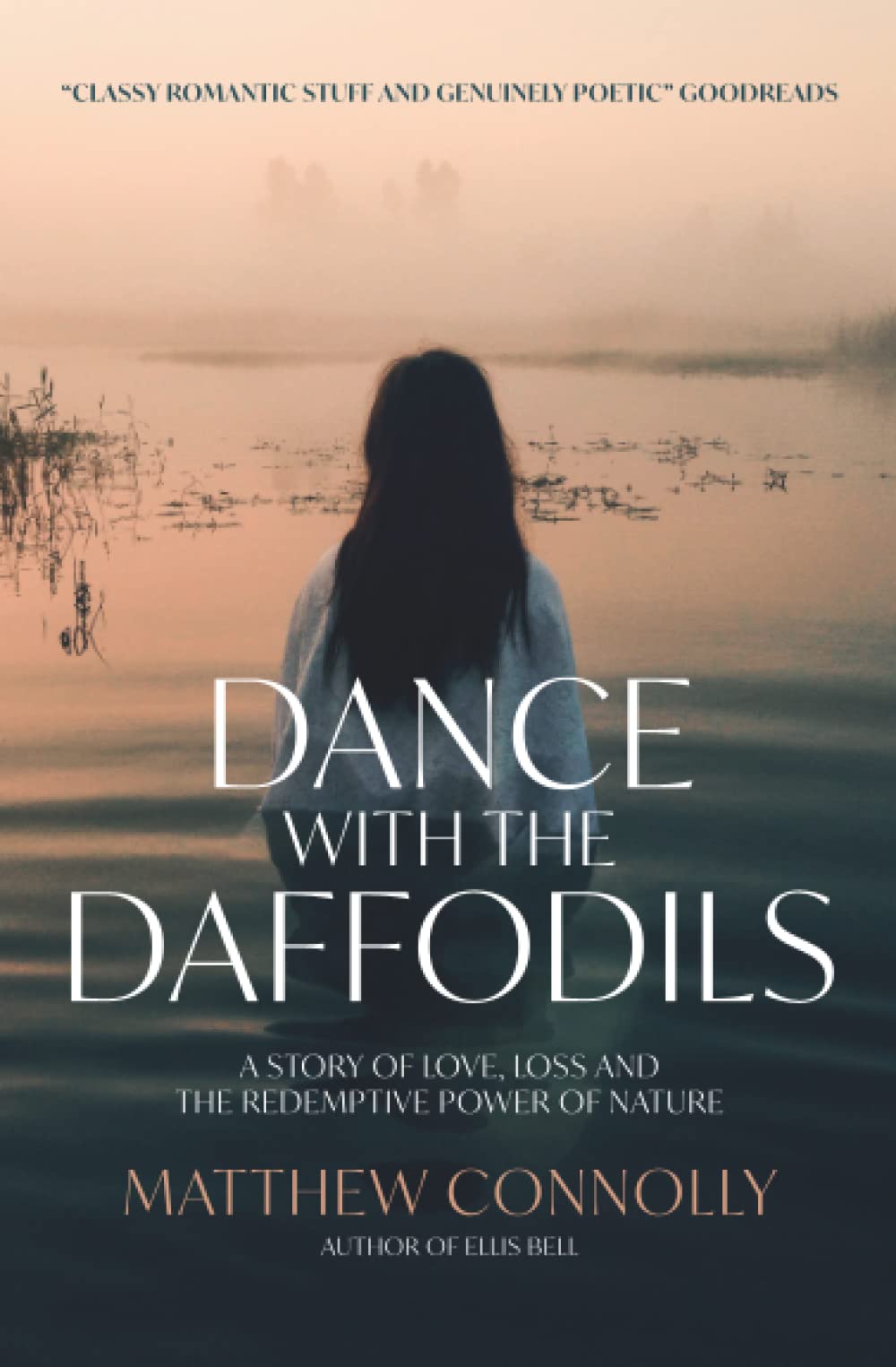 Dance with the Daffodils: A story of love, loss and the redemptive power of nature Historical Fiction