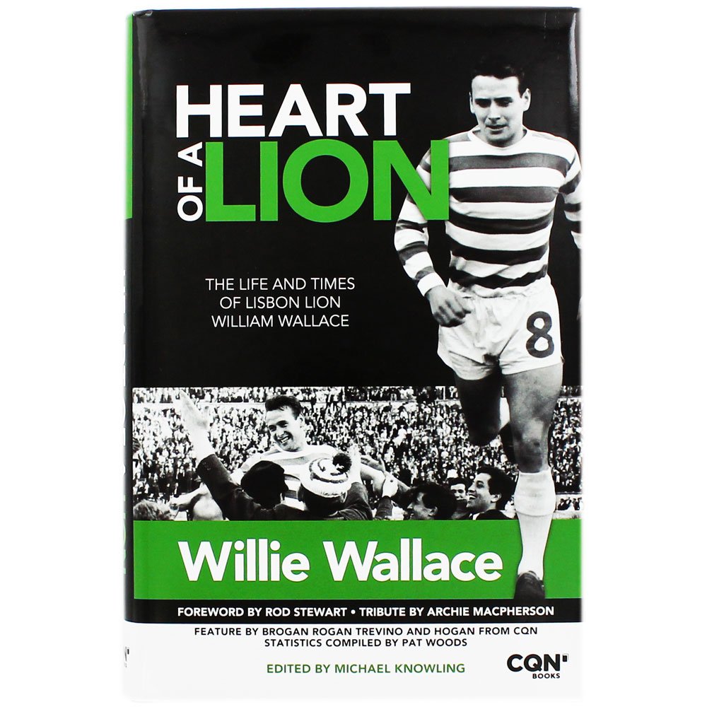 Heart of a Lion: The Life and Times of Lisbon Lion William Wallace Sports