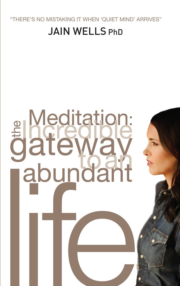 Meditation: The Incredible Gateway to an Abundant Life Lifestyle