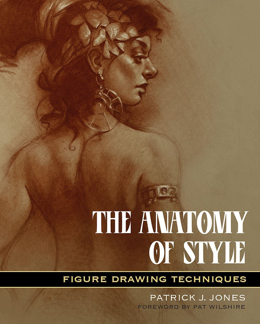 The Anatomy of Style: Figure Drawing Techniques: Figure Drawing Methods Film, Art & Culture